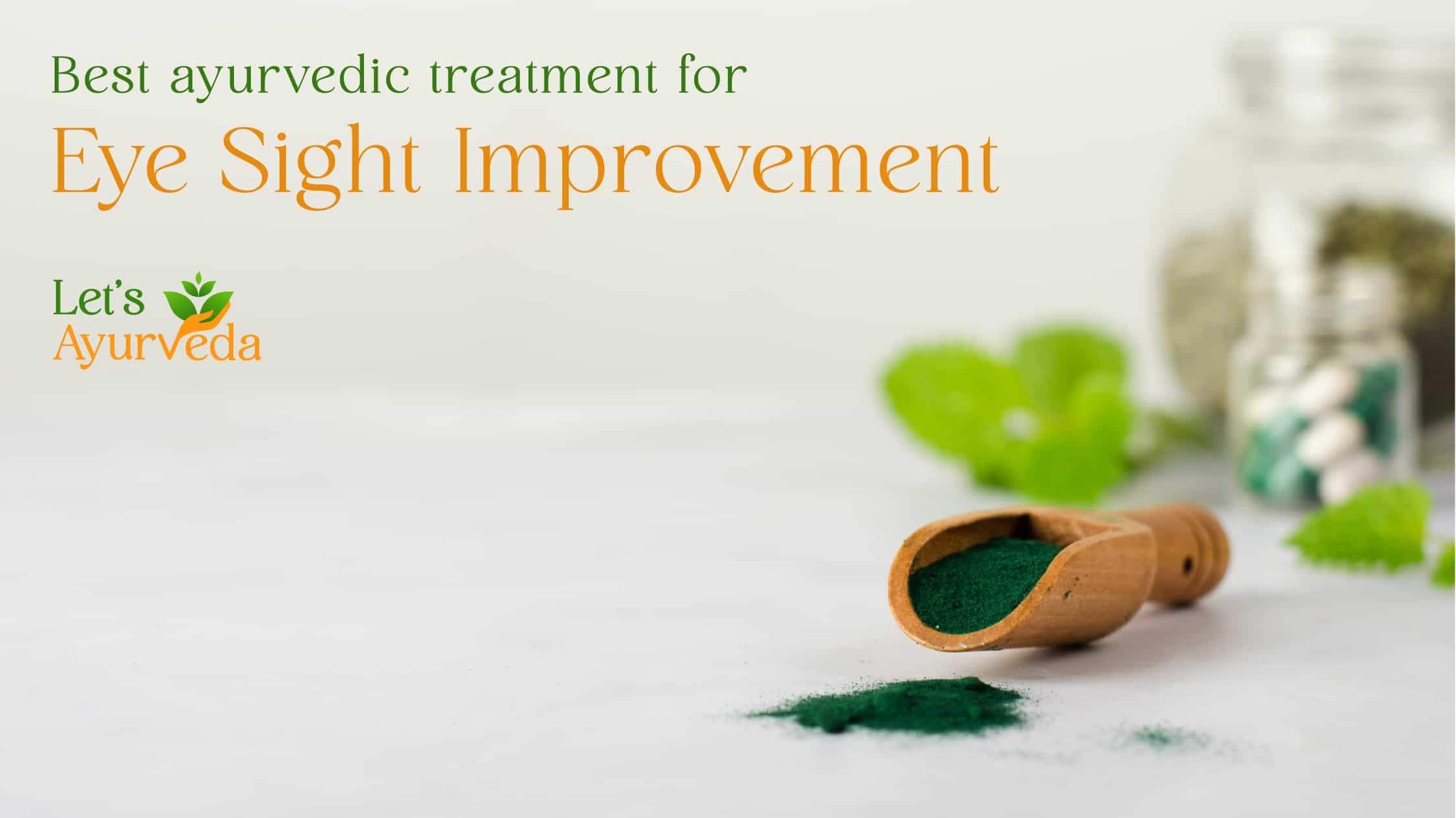 Let's Ayurveda | Best Ayurvedic Treatment For Eyesight Improvement