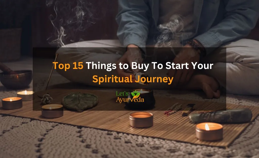 Top 15 Things To Buy To Start Your Spiritual Journey