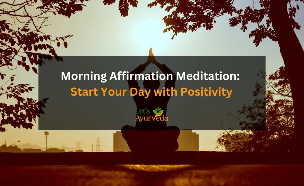 Effective Morning Affirmation Meditation and Scripts