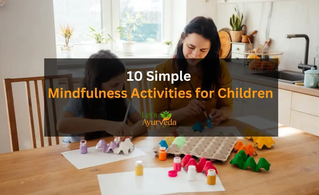 10 Simple Mindfulness Activities for Children