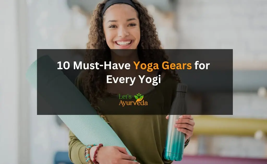 7 Must-Have Yoga Gears You Need Right Now for a Better Practice