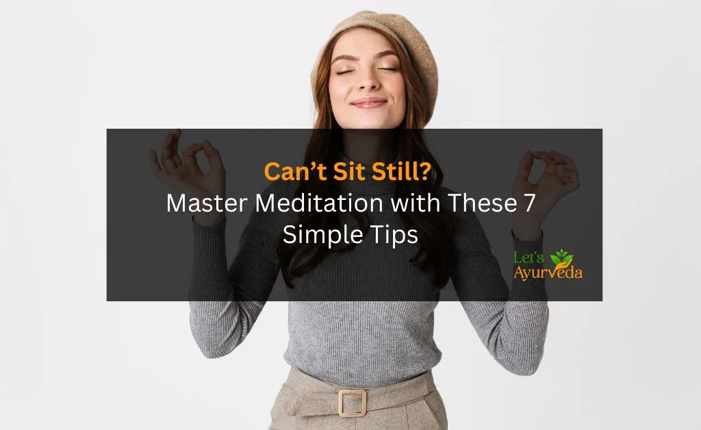 Meditation for Busy Minds: How to Meditate Even When You Can’t Sit Still