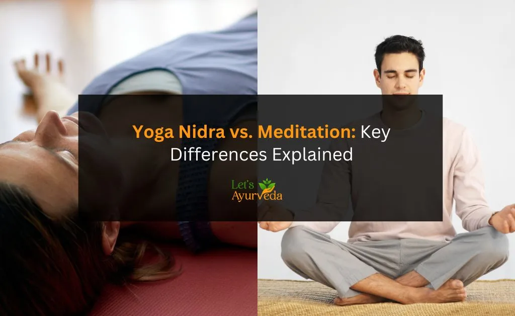 Yoga Nidra vs. Meditation: The Ultimate Guide to True Rest and Awareness